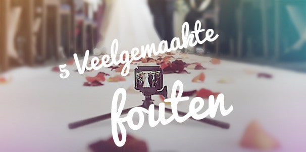 Bruiloft filmen met een GoPro: 5 veelgemaakte fouten